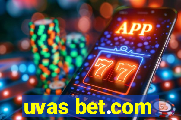 uvas bet.com